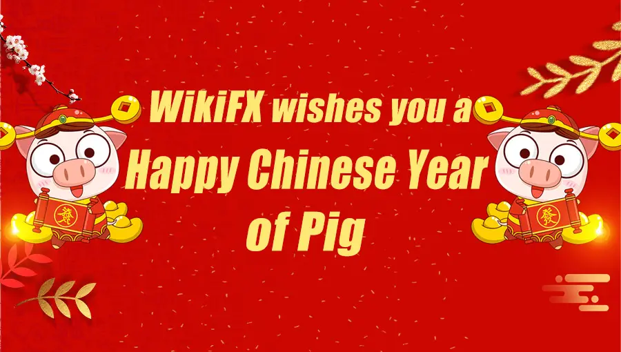 WikiFX wishes you a Happy Chinese Year of Pig