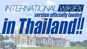 WikiFX international version officially landed in Thailand