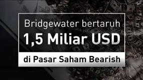 Bridgewater Bertaruh 1,5 Miliar USD di Pasar Saham Bearish