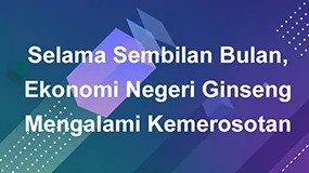 Selama Sembilan Bulan, Ekonomi Negeri Ginseng Mengalami Kemerosotan 