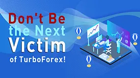 Don’t Be the Next Victim of TurboForex!