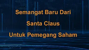 Semangat Baru Dari Santa Claus Untuk Pemegang Saham