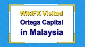 WikiFX Visited Ortega Capital in Malaysia