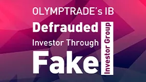 OLYMPTRADE’s IB Defrauded Investor Through Fake “Investor Group”
