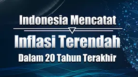 Indonesia Mencatat Inflasi Terendah Dalam 20 tahun terakhir