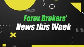 Forex Brokers’ News this Week
