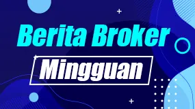 Berita Broker Mingguan