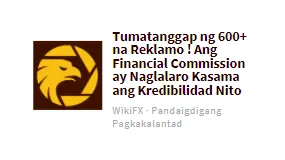 Tumatanggap ng 600+ na Reklamo ! Ang Financial Commission ay Naglalaro Kasama ang Kredibilidad Nito