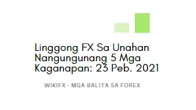 Linggong FX Sa Unahan - Nangungunang 5 Mga Kaganapan: 