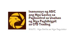 Inanunsyo ng ASIC ang Mga Gastos sa Pagkontrol sa Unahan ng Mga Paghihigpit sa CFD Trading