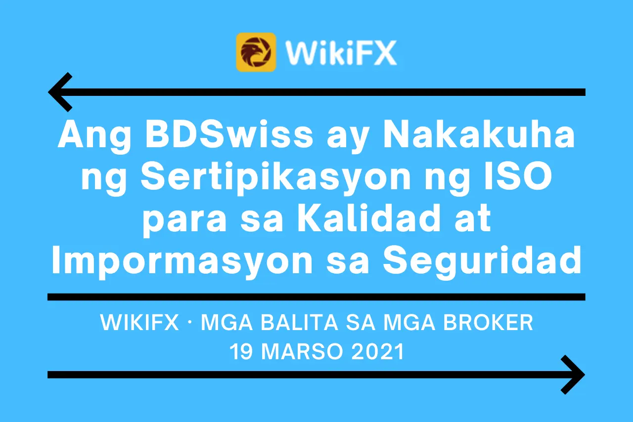 Ang BDSwiss ay Nakakuha ng Sertipikasyon ng ISO para sa Kalidad at Impormasyon sa Seguridad