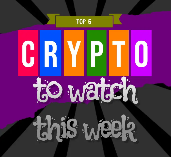 Top 5 cryptocurrencies to watch this week