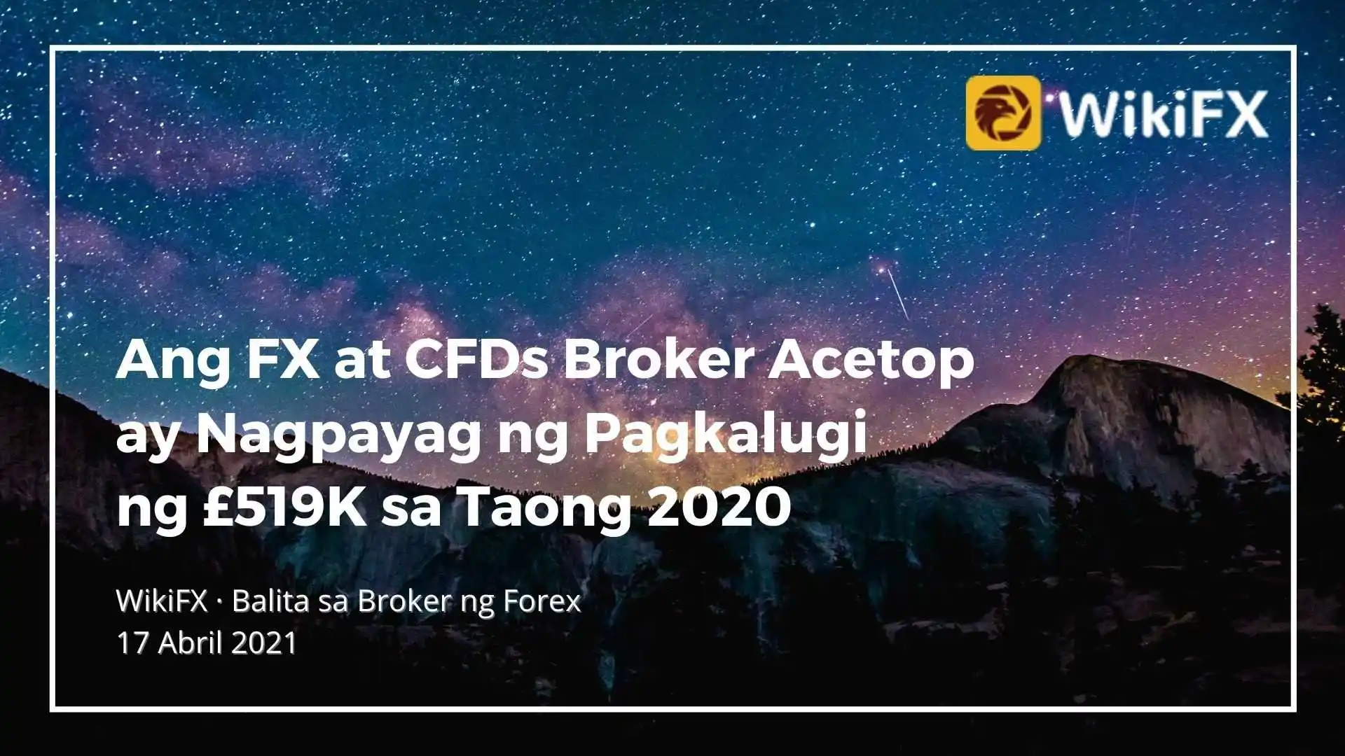 Ang FX at CFDs Broker Acetop ay Nagpayag ng Pagkalugi ng £519K sa Taong 2020