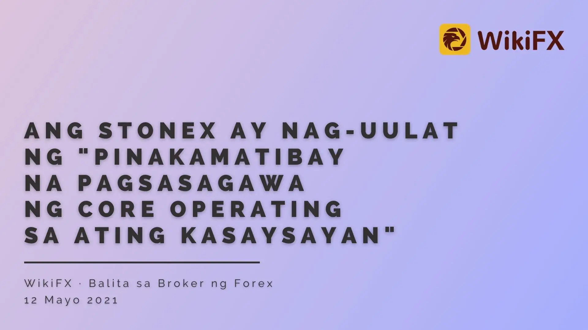 Ang StoneX ay Nag-uulat ng "Pinakamatibay na Pagsasagawa ng Core Operating sa ating Kasaysayan"