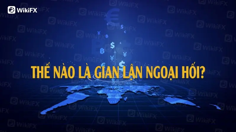THẾ NÀO LÀ GIAN LẬN NGOẠI HỐI ?