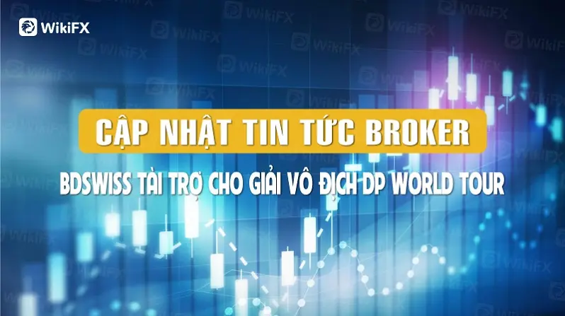 CẬP NHẬT TIN TỨC BROKER: BDSwiss tài trợ cho giải vô địch DP World Tour 