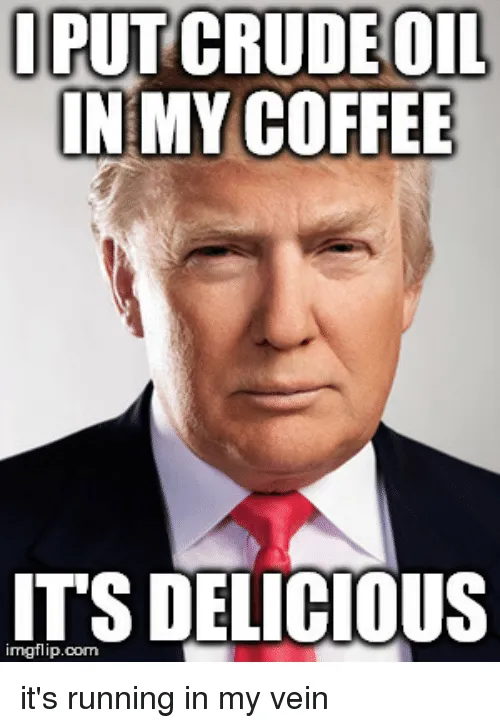 i-put-crude-oil-in-my-coffee-its-delicious-inngflip-com-22151464.png i-put-crude-oil-in-my-coffee-its-delicious-inngflip-com-22151464.png