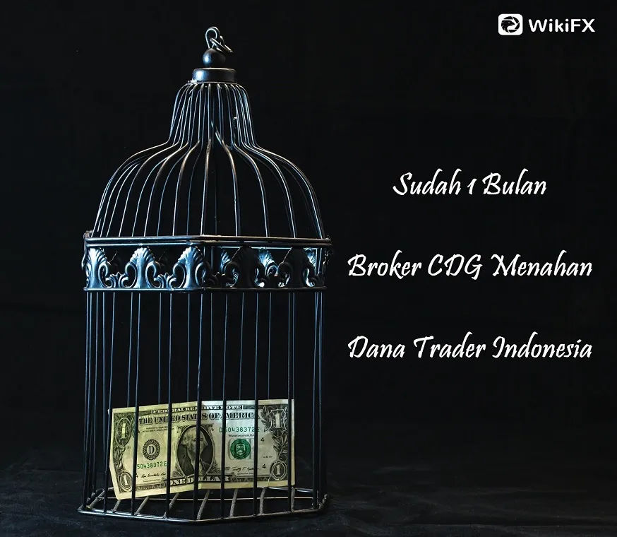 sudah-1-bulan-broker-cdg-menahan-dana-trader-indonesia.jpg sudah-1-bulan-broker-cdg-menahan-dana-trader-indonesia.jpg