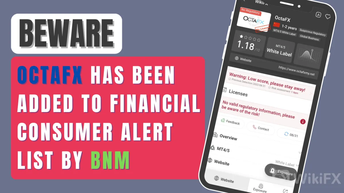 BEWARE! OctaFX Has Been Added To Financial Consumer Alert List By BNM (1).png BEWARE! OctaFX Has Been Added To Financial Consumer Alert List By BNM (1).png