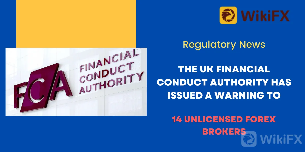 The UK Financial Conduct Authority Has Issued A Warning To 14 Unlicensed Forex Brokers (1).png The UK Financial Conduct Authority Has Issued A Warning To 14 Unlicensed Forex Brokers (1).png