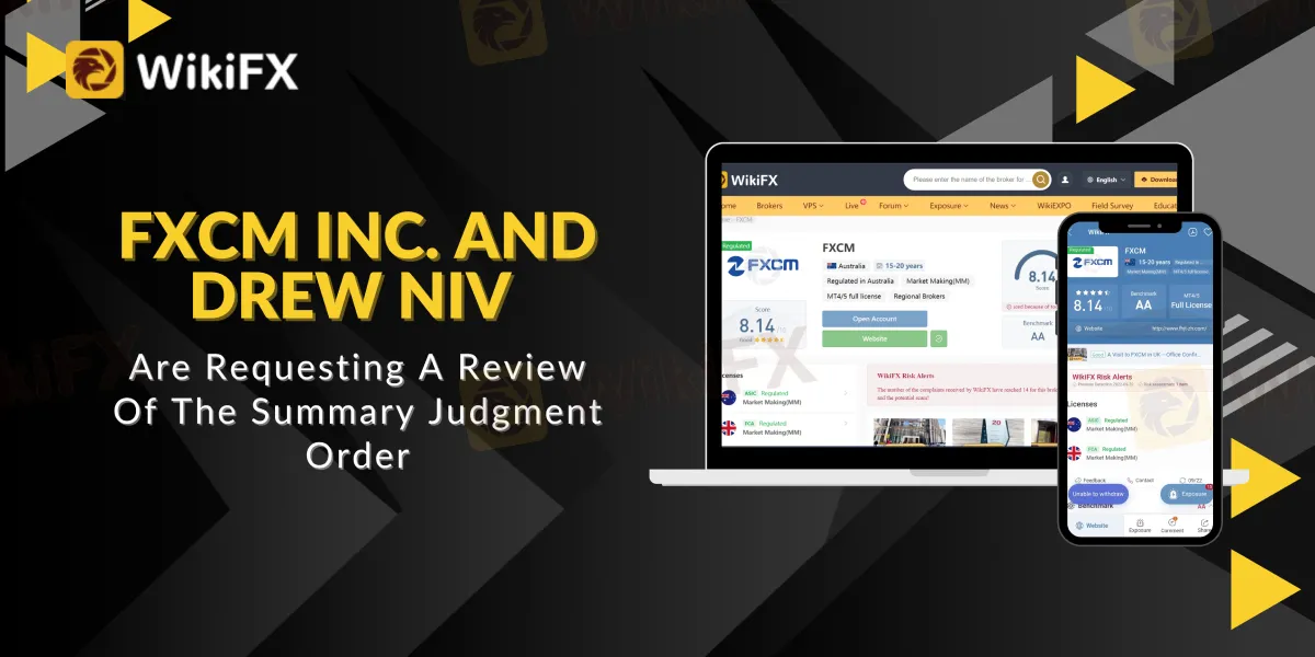 FXCM Inc. and Drew Niv Are Requesting A Review Of The Summary Judgment Order (1).png