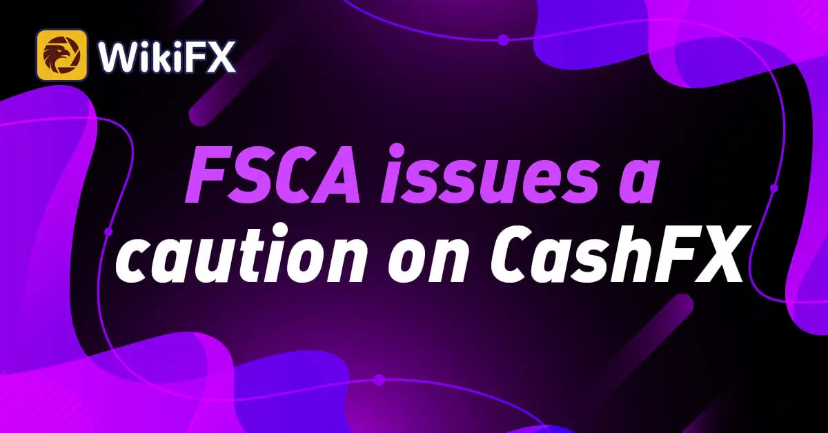 FSCA issues a caution on CashFX