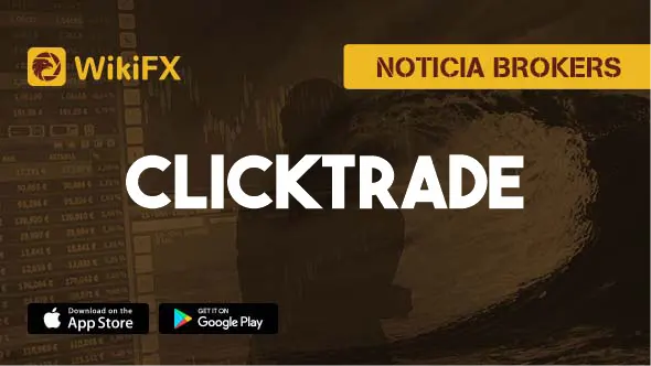 ¿Es confiable ClickTrade?