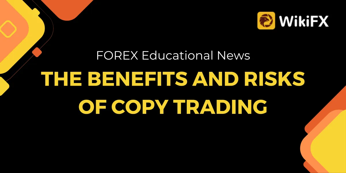 The Benefits and Risks Of Copy Trading (2) (1).png The Benefits and Risks Of Copy Trading (2) (1).png