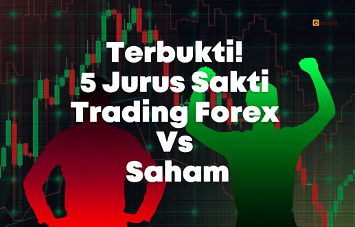 5-jurus-sakti-trading-forex-vs-saham.png 5-jurus-sakti-trading-forex-vs-saham.png