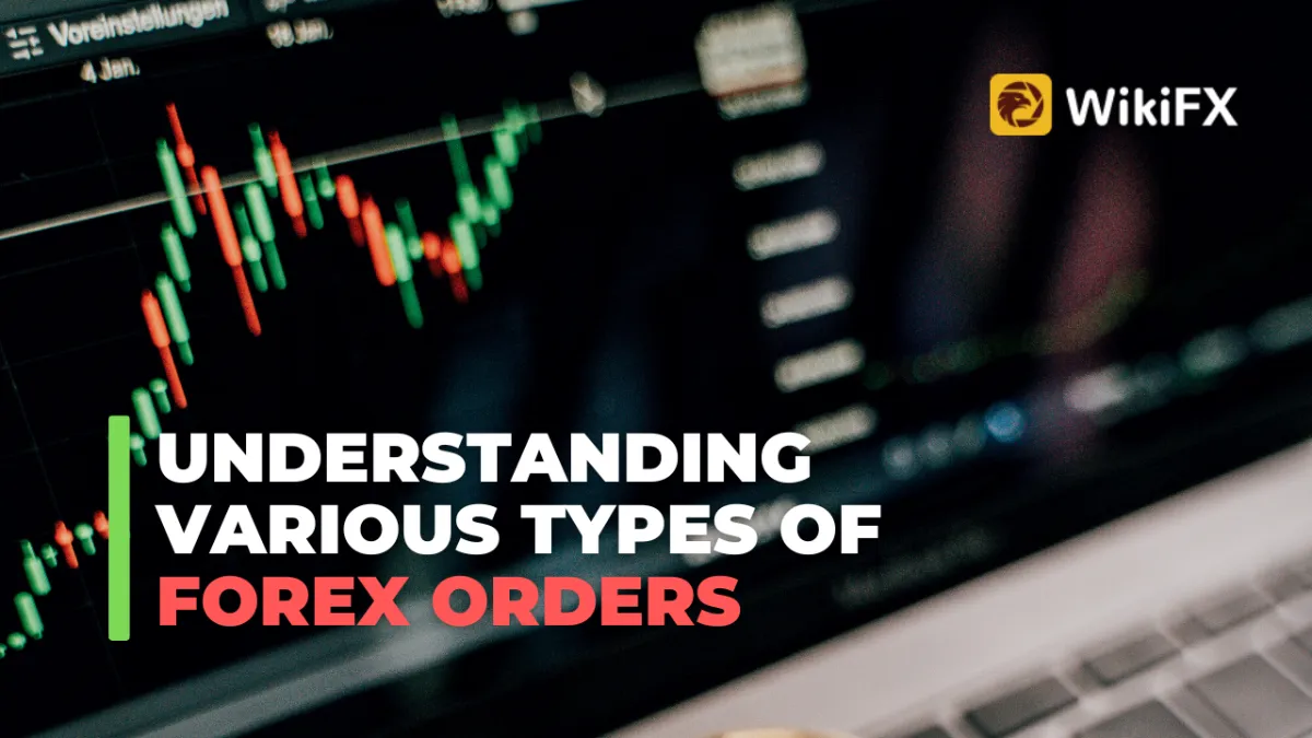 Understanding Various Types Of Forex Orders (1).png Understanding Various Types Of Forex Orders (1).png