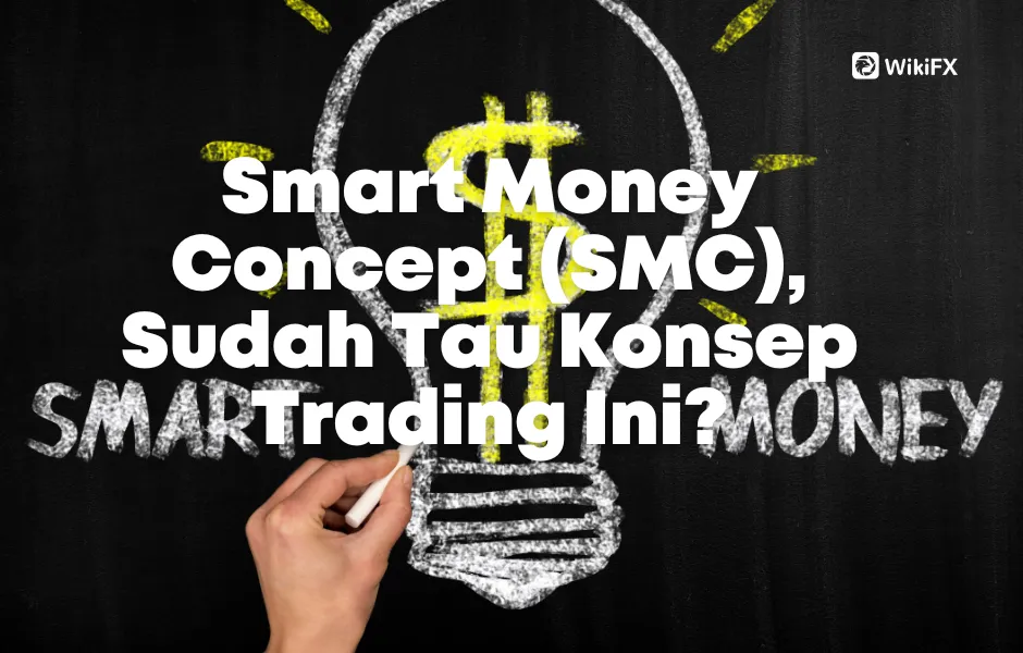 Apa Itu Smart Money Concept.png Apa Itu Smart Money Concept.png