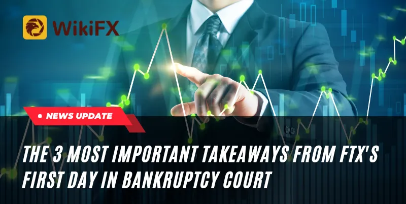 The 3 Most Important Takeaways from FTX's First Day in Bankruptcy Court (2).png The 3 Most Important Takeaways from FTX's First Day in Bankruptcy Court (2).png