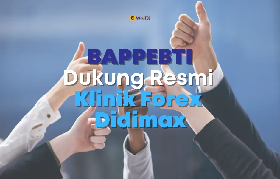 BAPPEBTI Dukung Klinik Forex Didimax.png BAPPEBTI Dukung Klinik Forex Didimax.png