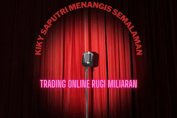kiki-saputri-rugi-miliaran-karena-trading-online.png kiki-saputri-rugi-miliaran-karena-trading-online.png