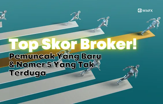 top-skor-broker-baru-wikifx.png top-skor-broker-baru-wikifx.png