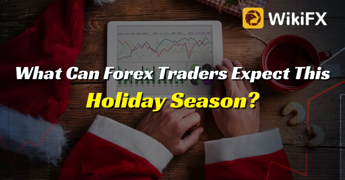 What Can Forex Traders Expect This Holiday Season.png What Can Forex Traders Expect This Holiday Season.png