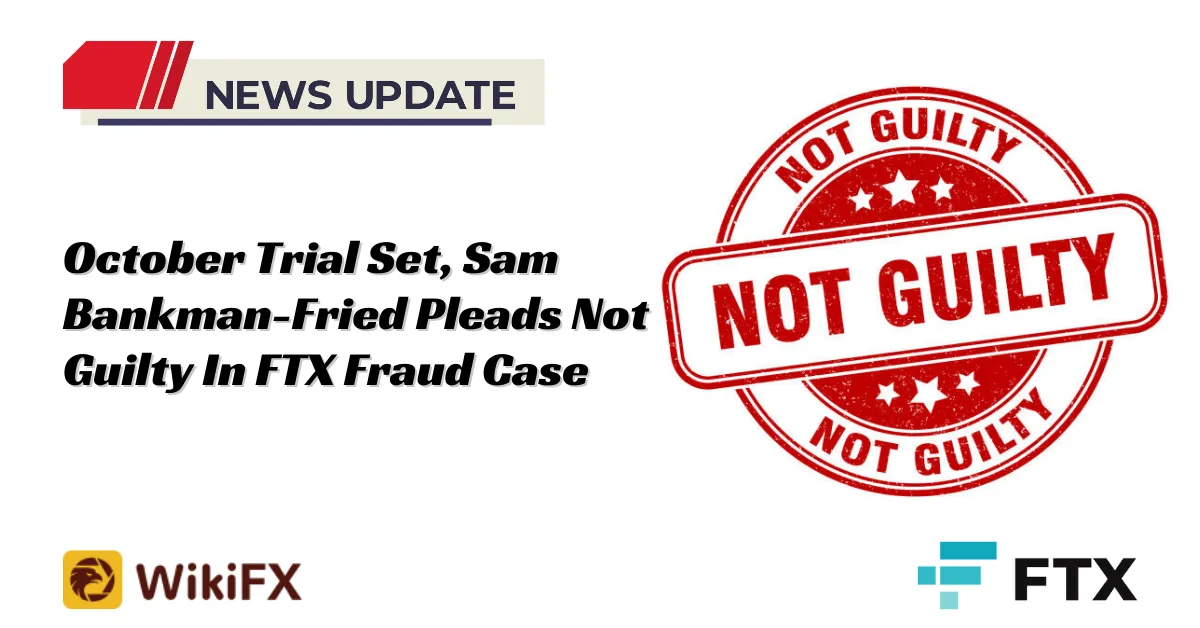 News Update October Trial Set, Sam Bankman-Fried Pleads Not Guilty In FTX Fraud Case (2).png News Update October Trial Set, Sam Bankman-Fried Pleads Not Guilty In FTX Fraud Case (2).png