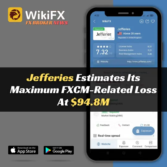 Jefferies Estimates Its Maximum FXCM-Related Loss At $94.8M