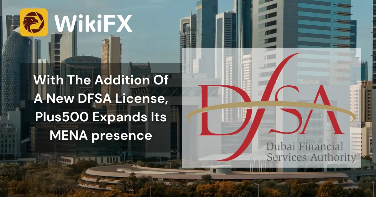 With The Addition Of A New DFSA License, Plus500 Expands Its MENA presence.png With The Addition Of A New DFSA License, Plus500 Expands Its MENA presence.png