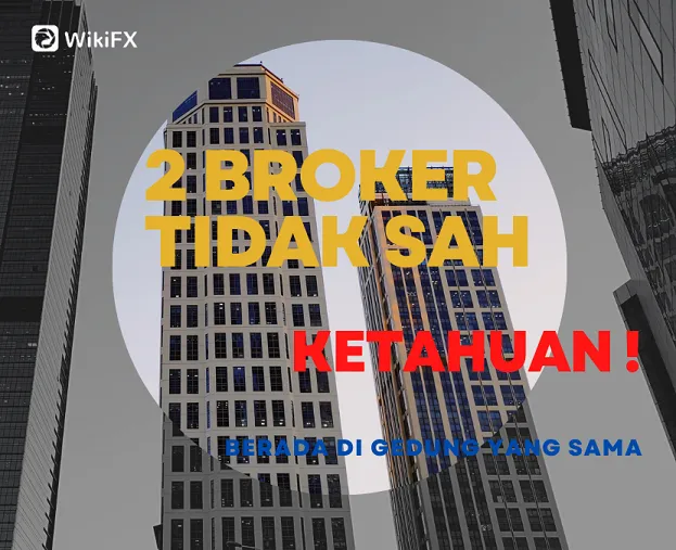 2-broker-tidak-sah-berada-di-gedung-yang-sama.png 2-broker-tidak-sah-berada-di-gedung-yang-sama.png