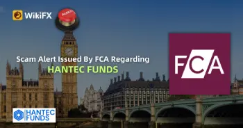 Scam Alert Issued By FCA Regarding Hantec Funds