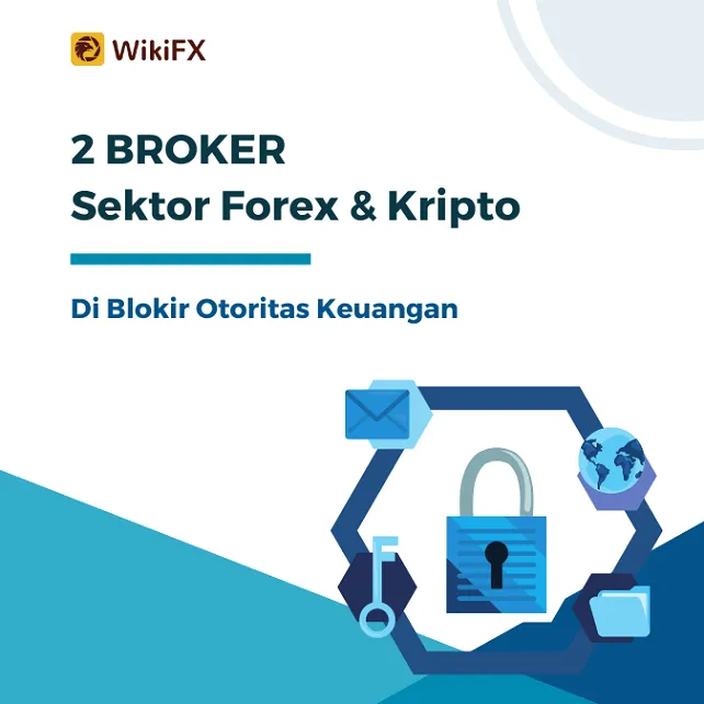 2-broker-sektor-forex-dan-kripto-di-blokir-otoritas-keuangan.png 2-broker-sektor-forex-dan-kripto-di-blokir-otoritas-keuangan.png