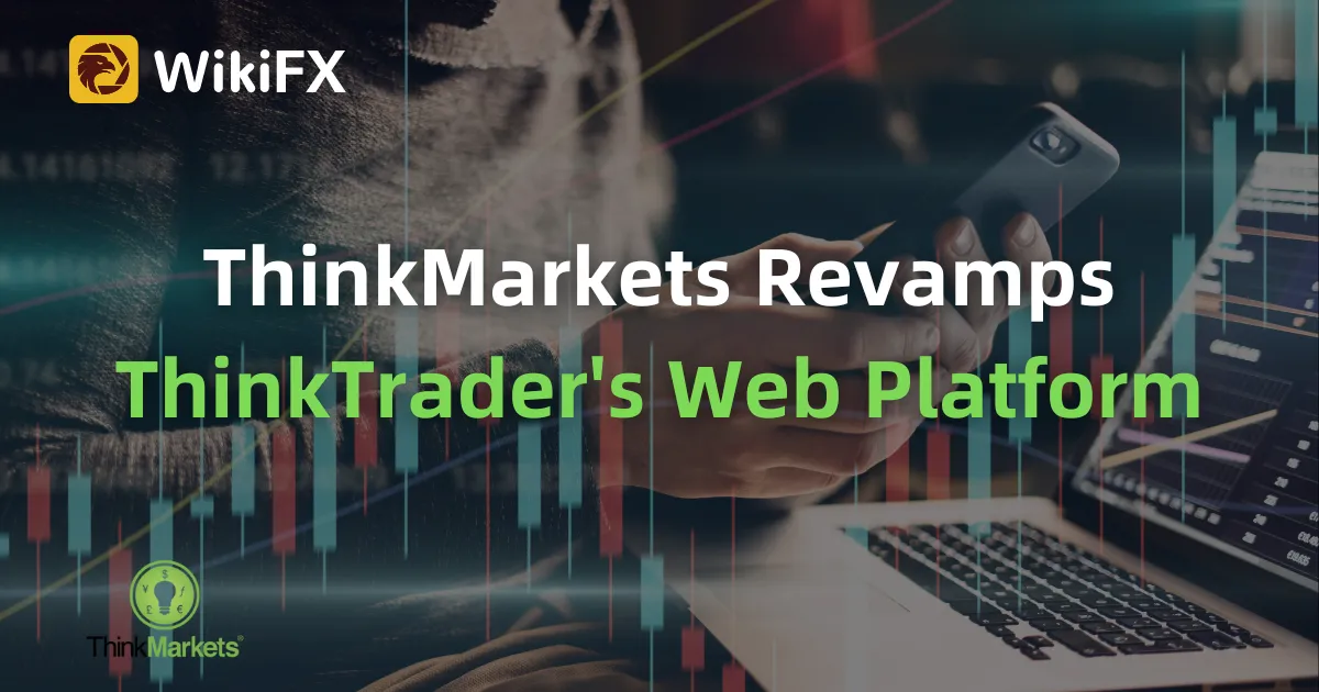 ThinkMarkets Revamps ThinkTrader's Web Platform.png ThinkMarkets Revamps ThinkTrader's Web Platform.png