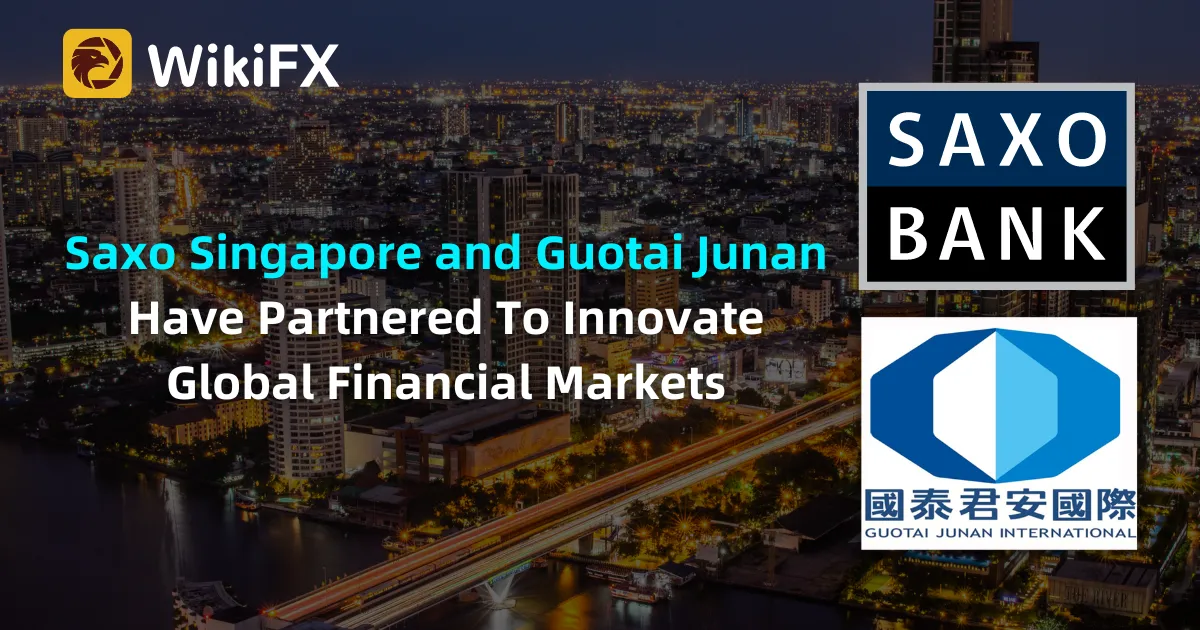 Saxo Singapore and Guotai Junan Have Partnered To Innovate Global Financial Markets.png Saxo Singapore and Guotai Junan Have Partnered To Innovate Global Financial Markets.png