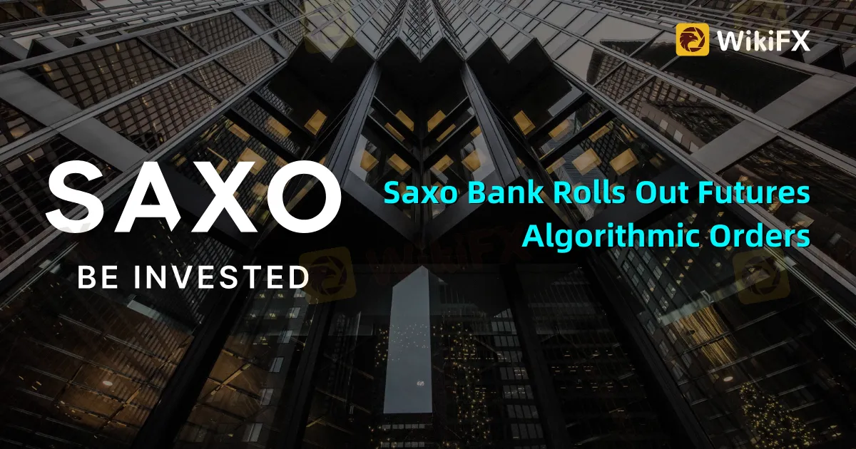 Saxo Bank Rolls Out Futures Algorithmic Orders.png