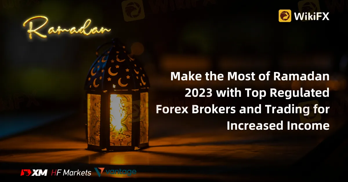 Make the Most of Ramadan 2023 with Top Regulated Forex Brokers and Trading for Increased Income.png