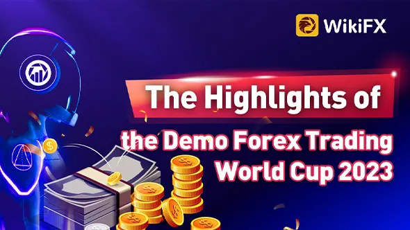 Lo más destacado de la Demo Forex Trading World Cup 2023