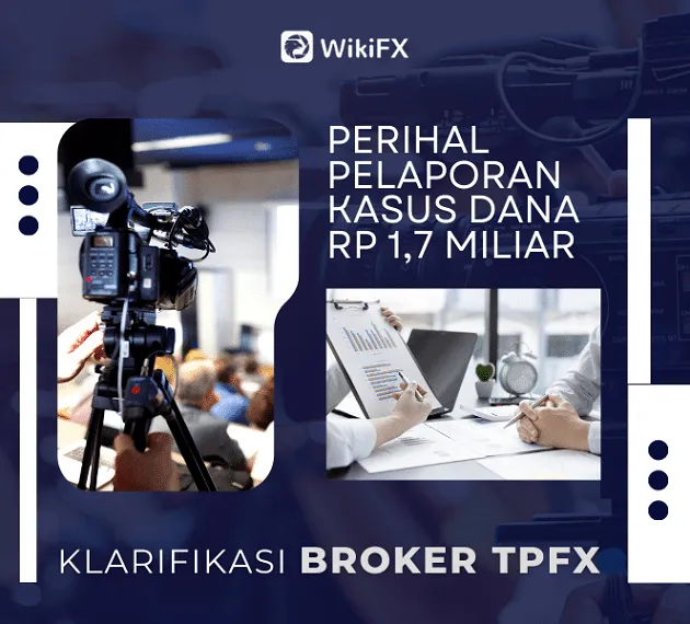 klarifikasi-broker-tpfx-perihal-pelaporan-kasus-dana-milyaran.png klarifikasi-broker-tpfx-perihal-pelaporan-kasus-dana-milyaran.png