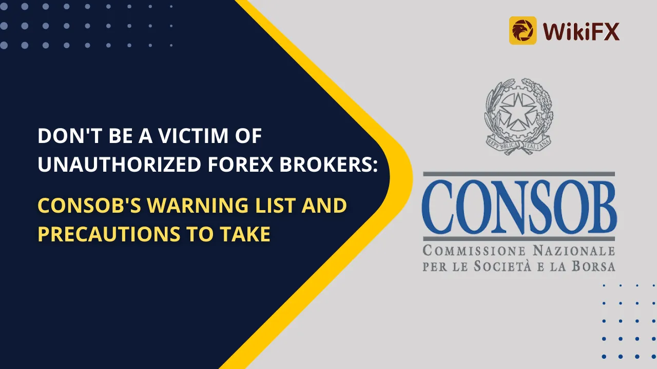 Don't Be A Victim Of Unauthorized Forex Brokers CONSOB's Warning List And Precautions To Take.png Don't Be A Victim Of Unauthorized Forex Brokers CONSOB's Warning List And Precautions To Take.png