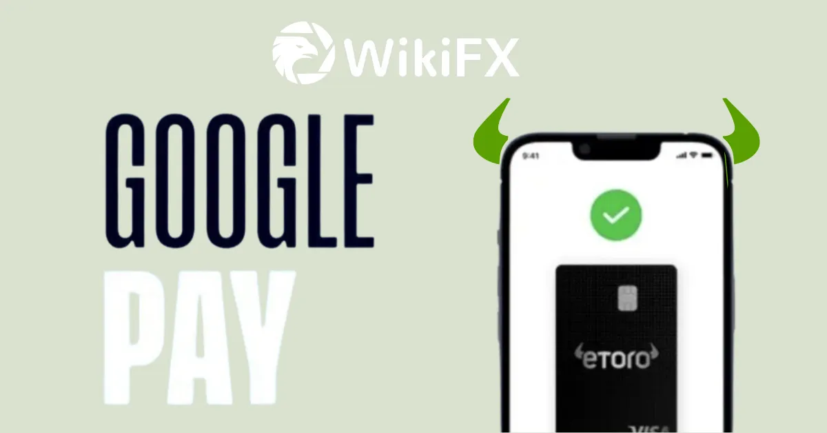 يمكن لعملاء eToro الآن إستخدام بطاقة eToro الخاصة بهم مع Google Pay.png يمكن لعملاء eToro الآن إستخدام بطاقة eToro الخاصة بهم مع Google Pay.png